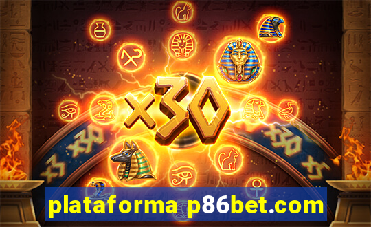 plataforma p86bet.com